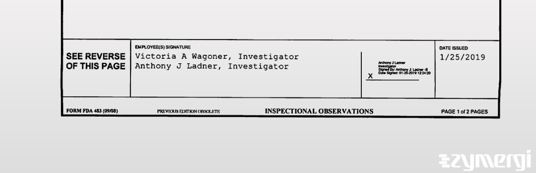 Anthony J. Ladner FDA Investigator Victoria A. Wagoner FDA Investigator 