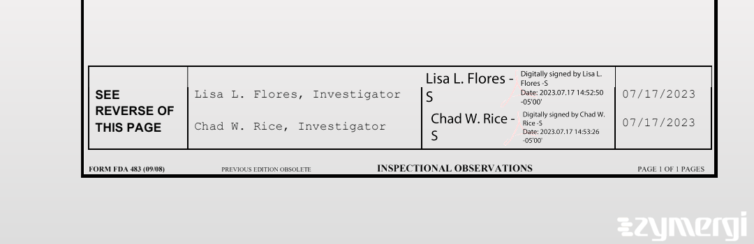 Lisa L. Flores FDA Investigator Chad W. Rice FDA Investigator