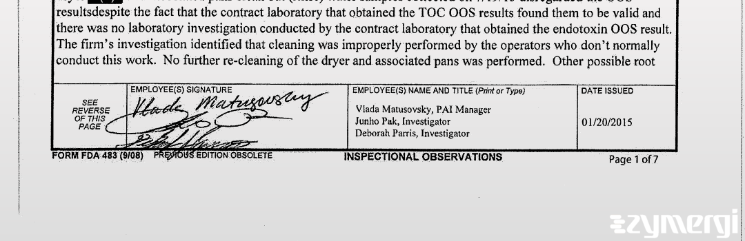 Junho Pak FDA Investigator Vlada Matusovsky FDA Investigator Deborah J. Parris FDA Investigator 