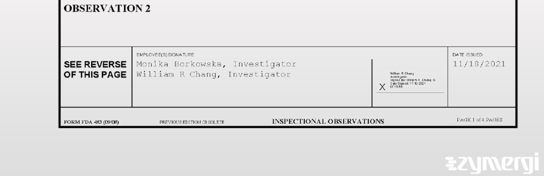 William R. Chang FDA Investigator Monika Borkowska FDA Investigator 