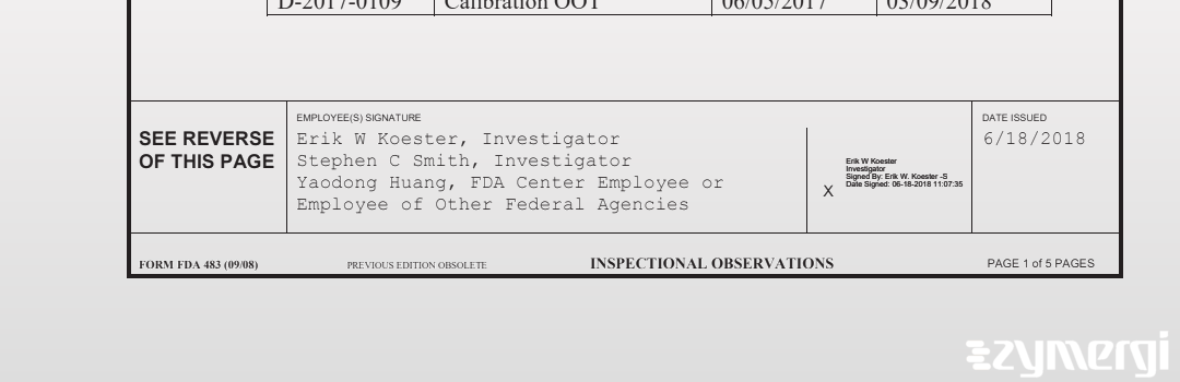 Stephen C. Smith FDA Investigator Erik W. Koester FDA Investigator Yaodong Huang FDA Investigator 