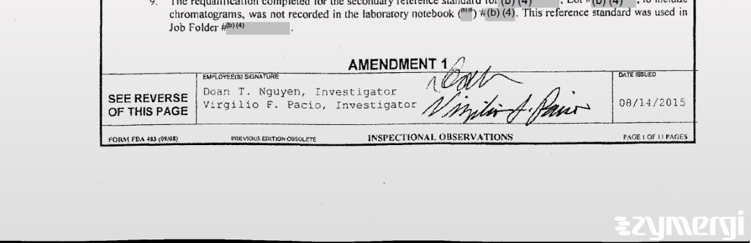 Virgilio F. Pacio FDA Investigator Doan T. Nguyen FDA Investigator