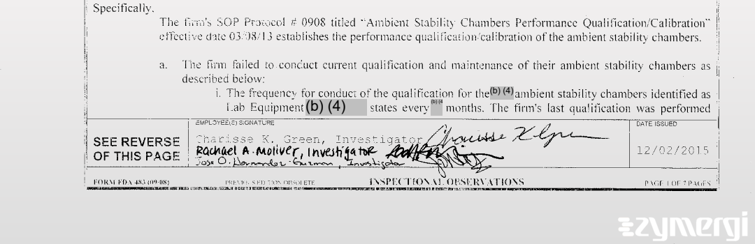 Jose O. Hernandez FDA Investigator Rachael A. Moliver FDA Investigator Charisse K. Green FDA Investigator
