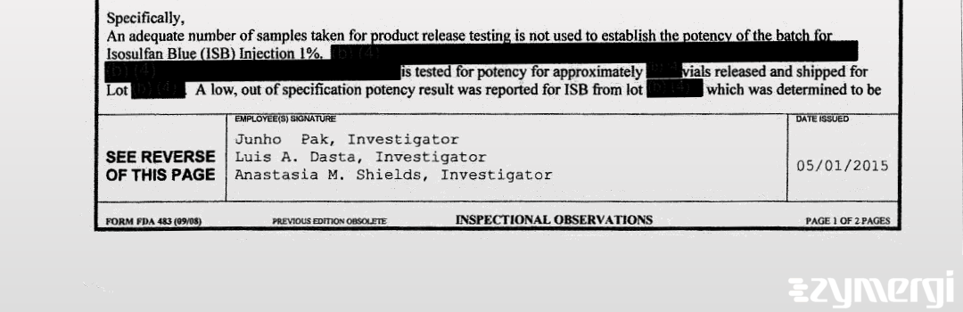 Anastasia M. Shields FDA Investigator Junho Pak FDA Investigator Luis A. Dasta FDA Investigator 