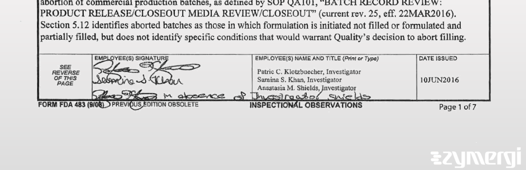 Anastasia M. Shields FDA Investigator Samina S. Khan FDA Investigator Patric C. Klotzbuecher FDA Investigator 