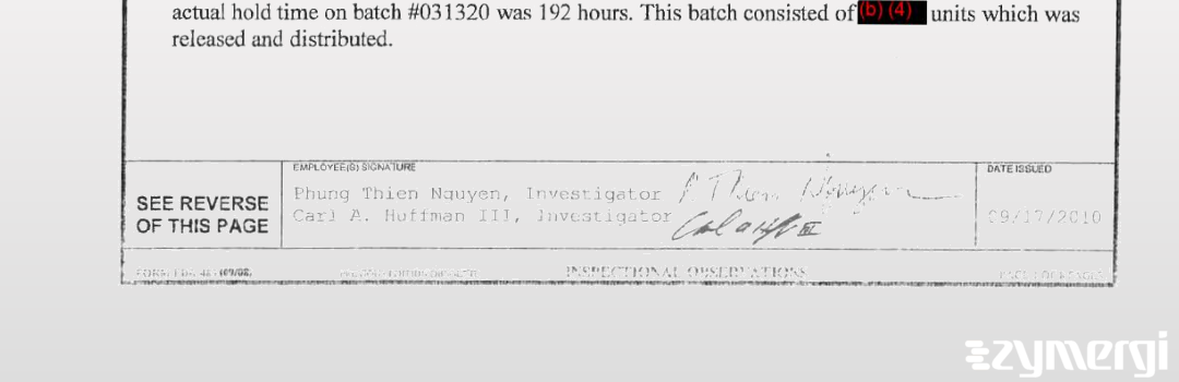 Carl A. Huffman FDA Investigator Phung T. Nguyen FDA Investigator 