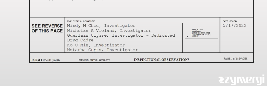 Ko U. Min FDA Investigator Nicholas A. Violand FDA Investigator Guerlain Ulysse FDA Investigator Mindy M. Chou FDA Investigator Natasha Gupta FDA Investigator 