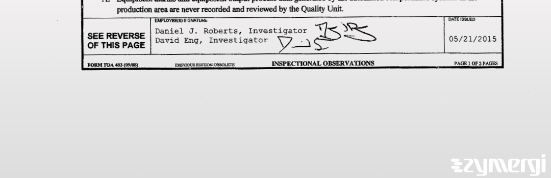 Daniel J. Roberts FDA Investigator David Eng FDA Investigator