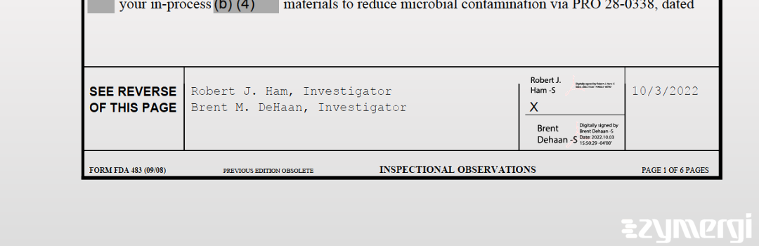 Robert J. Ham FDA Investigator Brent M. Dehaan FDA Investigator 