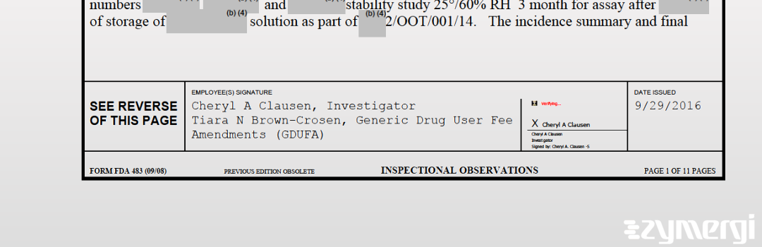 Cheryl A. Clausen FDA Investigator Tiara N. Brown-Crosen FDA Investigator
