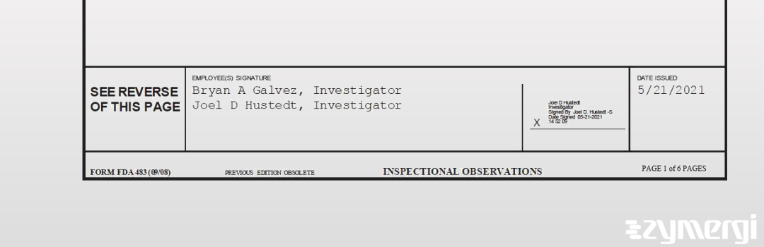 Bryan A. Galvez FDA Investigator Joel D. Hustedt FDA Investigator 