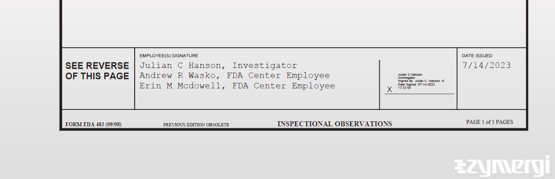 Julian C. Hanson FDA Investigator Erin M. McDowell FDA Investigator Andrew R. Wasko FDA Investigator Grace P. Santos FDA Investigator 