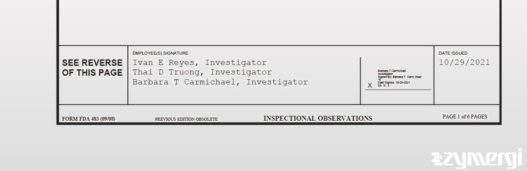 Barbara T. Carmichael FDA Investigator Ivan E. Reyes FDA Investigator Thai D. Truong FDA Investigator 