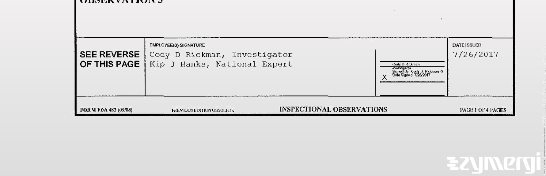 Cody D. Rickman FDA Investigator Kip J. Hanks FDA Investigator 