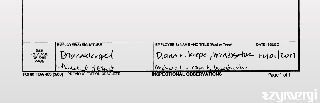 Diana K. Krepel FDA Investigator Michele L. Obert FDA Investigator 