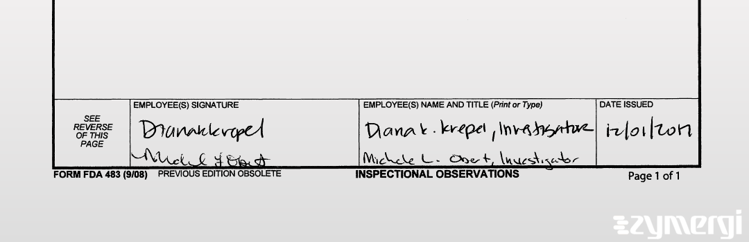 Diana K. Krepel FDA Investigator Michele L. Obert FDA Investigator
