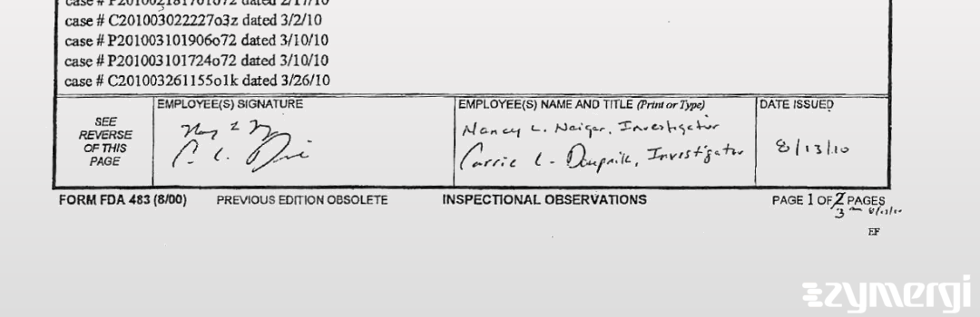 Nancy L. Neiger FDA Investigator Carrie L. Doupnik FDA Investigator