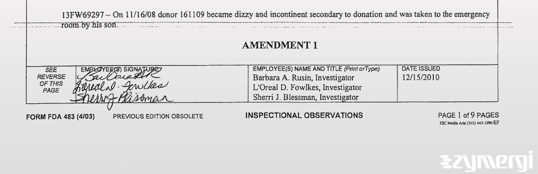 Sherri J. Jackson FDA Investigator L'Oreal F. Walker FDA Investigator Barbara A. Rusin FDA Investigator Walker, L'Oreal F FDA Investigator 