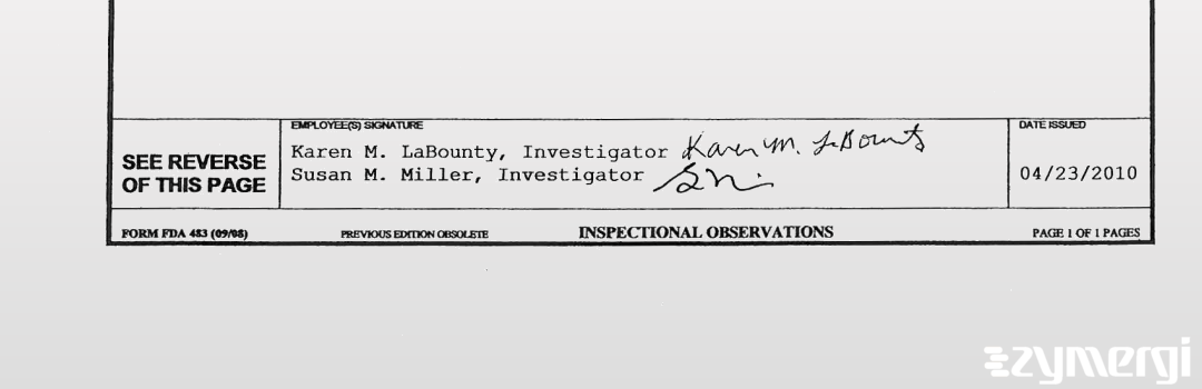 Karen M. Labounty FDA Investigator Susan M. Miller FDA Investigator