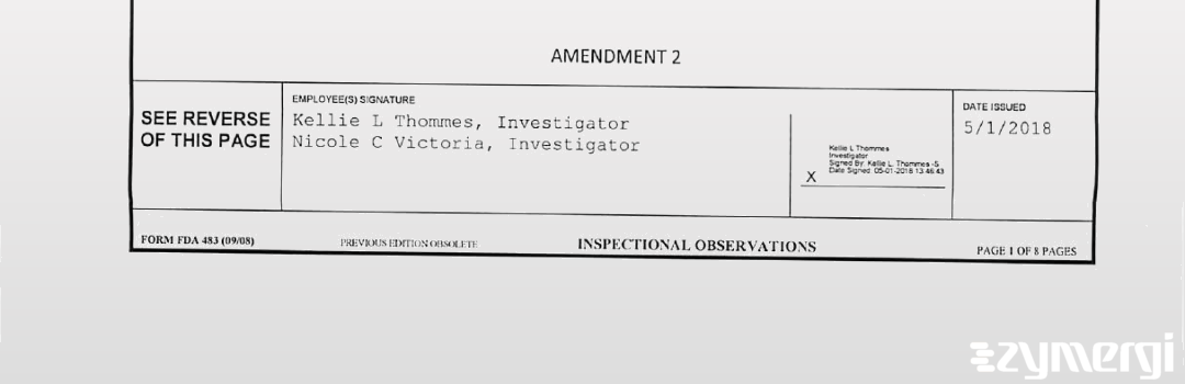 Nicole C. Victoria FDA Investigator Kellie L. Thommes FDA Investigator 