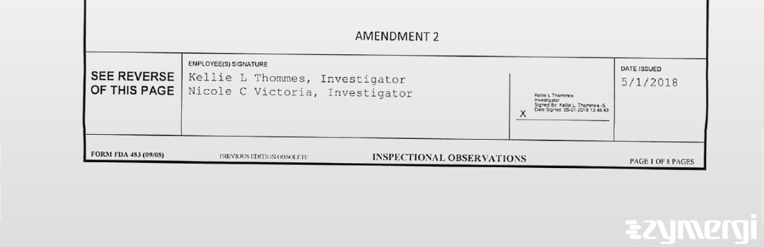 Nicole C. Victoria FDA Investigator Kellie L. Thommes FDA Investigator