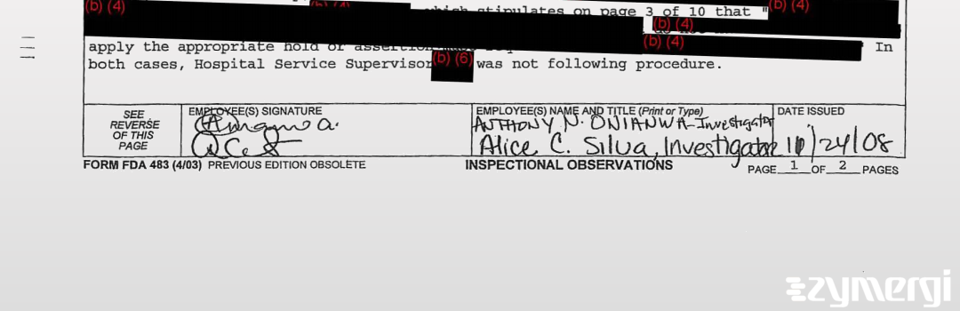 Alice C. Silva FDA Investigator Anthony N. Onianwa FDA Investigator 