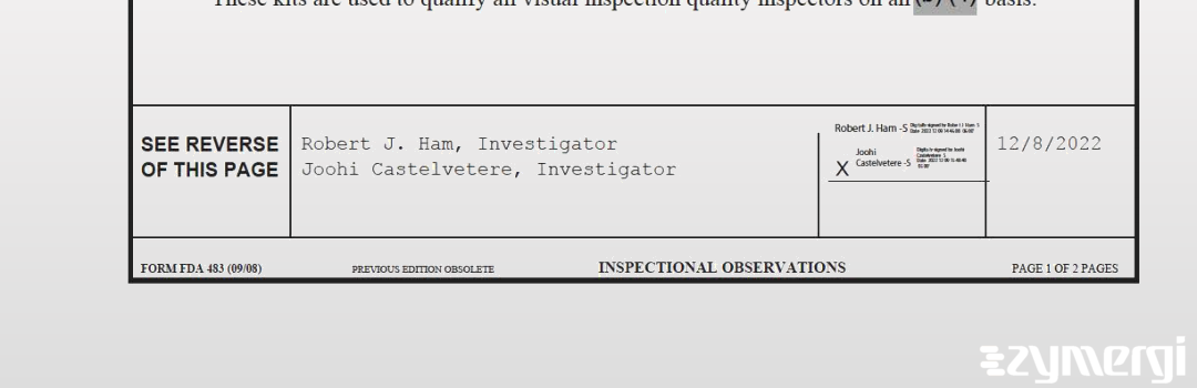 Robert J. Ham FDA Investigator Joohi Castelvetere FDA Investigator 