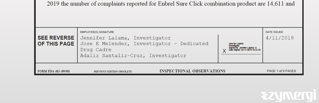 Jose E. Melendez FDA Investigator Jennifer Lalama FDA Investigator Adaliz Santaliz-Cruz FDA Investigator 