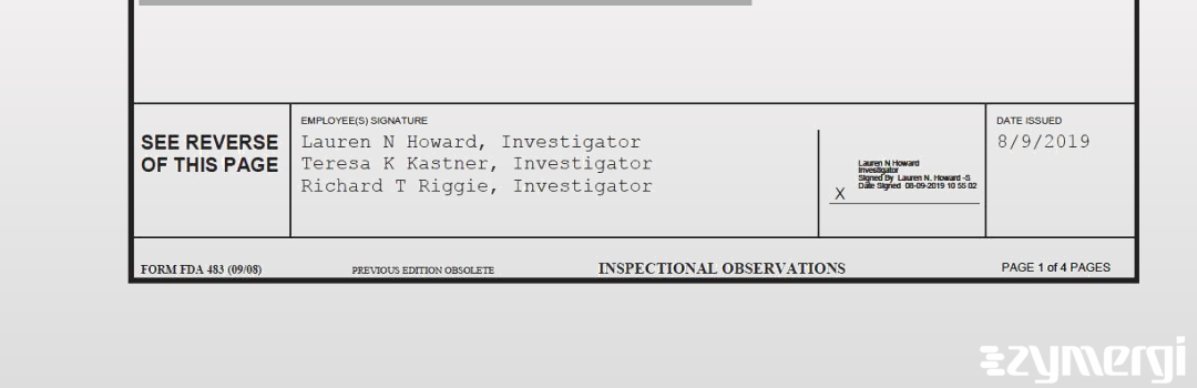 Richard T. Riggie FDA Investigator Teresa K. Kastner FDA Investigator Lauren N. Howard FDA Investigator 