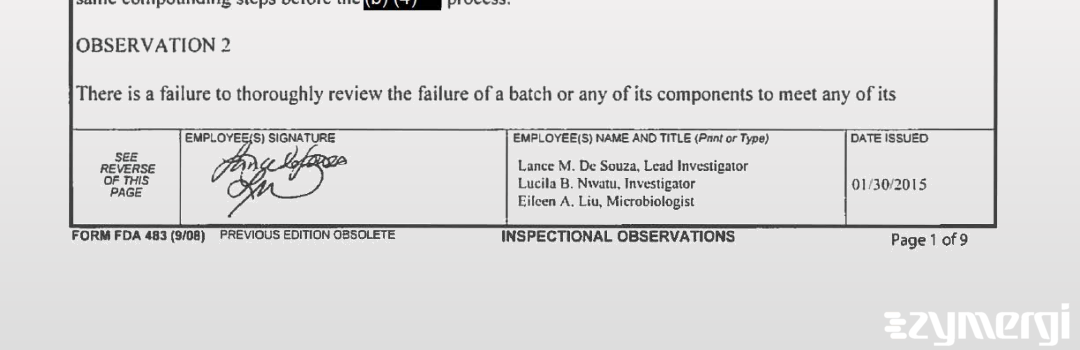 Eileen A. Liu FDA Investigator Lucila B. Nwatu FDA Investigator Lance M. De Souza FDA Investigator De Souza, Lance M FDA Investigator 