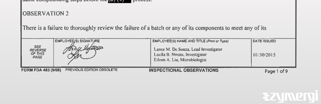 Eileen A. Liu FDA Investigator Lucila B. Nwatu FDA Investigator Lance M. De Souza FDA Investigator De Souza, Lance M FDA Investigator