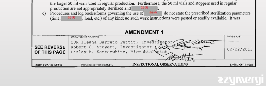 Ileana Barreto-Pettit FDA Investigator Lesley K. Satterwhite FDA Investigator Robert C. Steyert FDA Investigator 