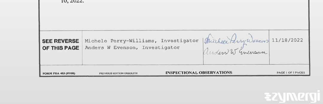 Michele Perry-Williams FDA Investigator Anders W. Evenson FDA Investigator