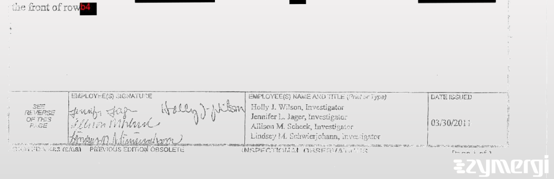 Holly J. Wilson FDA Investigator Jennifer L. Jager FDA Investigator Lindsey M. Schwierjohann FDA Investigator Allison M. Scheck FDA Investigator 