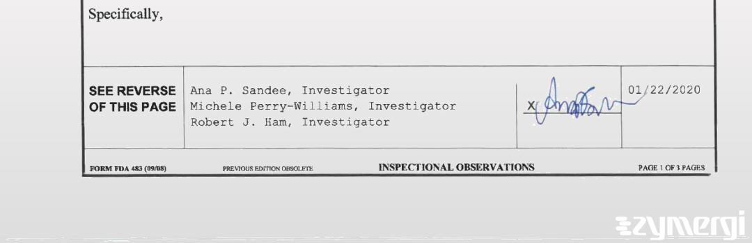 Robert J. Ham FDA Investigator Michele Perry-Williams FDA Investigator Ana Paula Sandee FDA Investigator Sandee, Ana Paula P FDA Investigator 