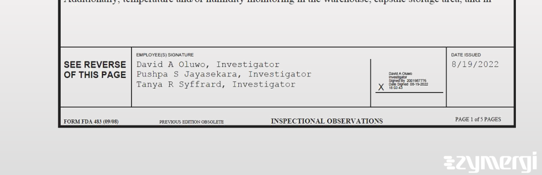 Tanya R. Syffrard FDA Investigator David A. Oluwo FDA Investigator Pushpa S. Jayasekara FDA Investigator 