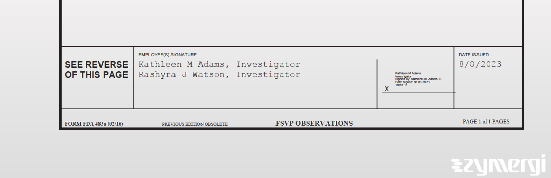 Kathleen M. Adams FDA Investigator Rashyra J. Watson FDA Investigator