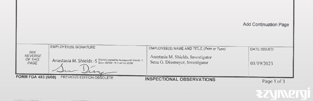 Sena G. Dissmeyer FDA Investigator Anastasia M. Shields FDA Investigator 