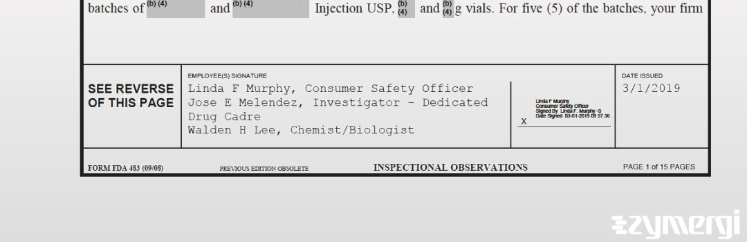 Jose E. Melendez FDA Investigator Walden H. Lee FDA Investigator Linda F. Murphy FDA Investigator 