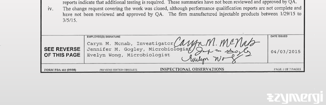 Caryn M. McNab FDA Investigator Jennifer M. Gogley FDA Investigator Evelyn Wong FDA Investigator 