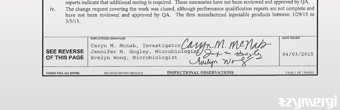 Caryn M. McNab FDA Investigator Jennifer M. Gogley FDA Investigator Evelyn Wong FDA Investigator
