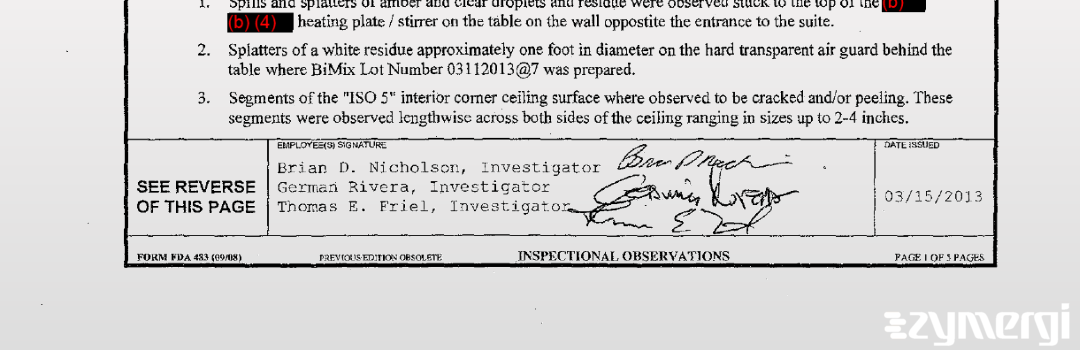 Brian D. Nicholson FDA Investigator German Rivera FDA Investigator Thomas E. Friel FDA Investigator 