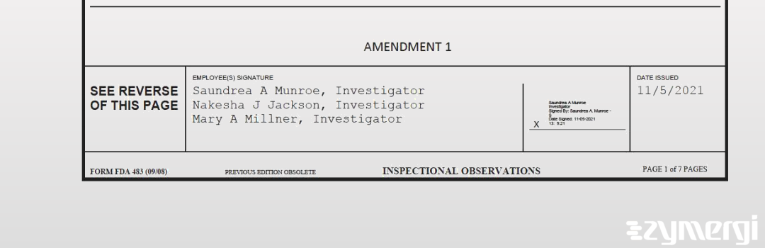 Mary A. Millner FDA Investigator Nakesha J. Jackson FDA Investigator Saundrea A. Munroe FDA Investigator 