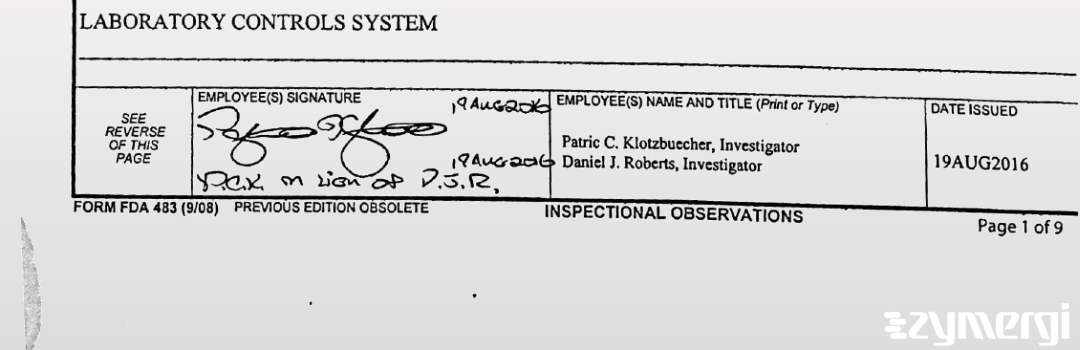 Patric C. Klotzbuecher FDA Investigator Daniel J. Roberts FDA Investigator