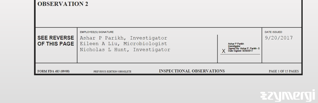Nicholas L. Hunt FDA Investigator Eileen A. Liu FDA Investigator Ashar P. Parikh FDA Investigator