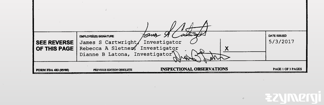 Rebecca A. Sletner FDA Investigator James S. Cartwright FDA Investigator Dianne B. Latona FDA Investigator 