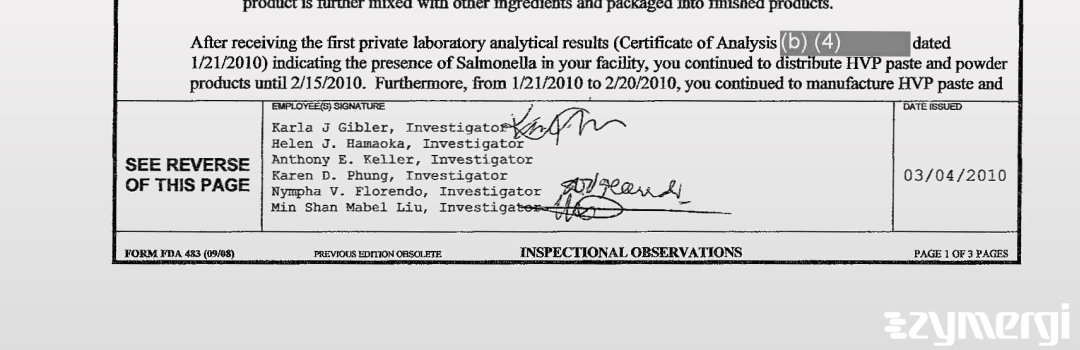 Nympha V. Florendo FDA Investigator Karla J. Gibler FDA Investigator Karen D. Phung FDA Investigator Anthony E. Keller FDA Investigator Helen J. Hamaoka FDA Investigator Mabel M. Lee FDA Investigator 