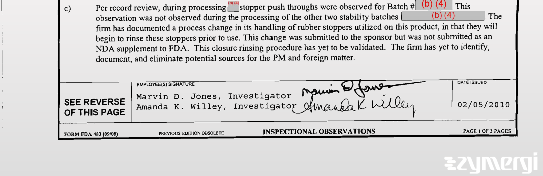 Marvin D. Jones FDA Investigator Amanda K. Willey FDA Investigator