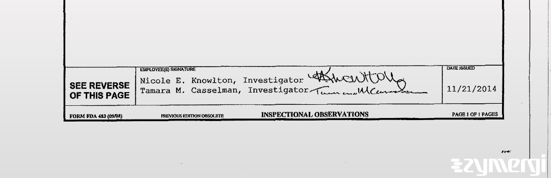 Nicole E. Knowlton FDA Investigator Tamara M. Casselman FDA Investigator