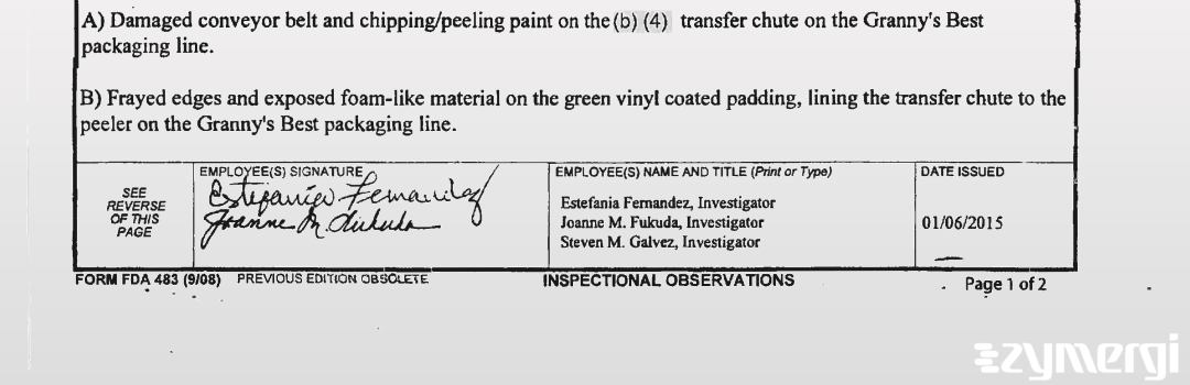 Estefania Fernandez FDA Investigator Joanne M. Fukuda FDA Investigator Steven M. Galvez FDA Investigator 